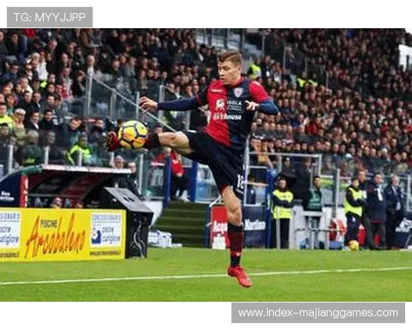 卡利亚里连战维罗纳不败展强势 心理优势助力再迎挑战 卡利亚里连战维罗纳不败展强势 心理优势助力再迎挑战